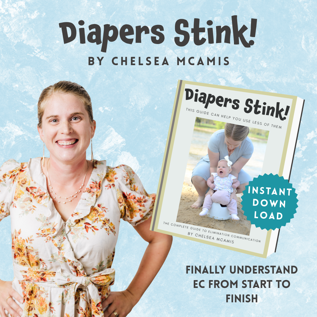 Diapers Stink! A Guide to Elimination Communication